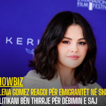 Selena Gomez reagoi për emigrantët në SHBA, politikani bën thirrje për dëbimin e saj 