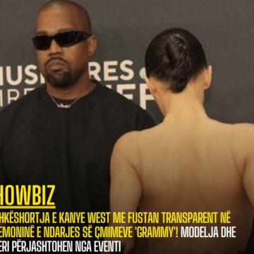 Bashkëshortja e Kanye West me fustan transparent në ceremoninë e ndarjes së çmimeve ‘Grammy’! Modelja dhe reperi përjashtohen nga eventi (Fotot)