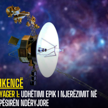 Voyager 1: Udhëtimi Epik i Njerëzimit në Hapësirën Ndëryjore