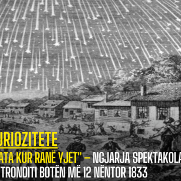 “Nata kur ranë yjet” – Ngjarja spektakolare që tronditi botën më 12 nëntor 1833