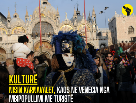 Nisin karnavalet, kaos në Venecia nga mbipopullimi me turistë