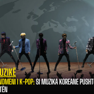 Fenomeni i K-Pop: Si Muzika Koreane Pushtoi Botën