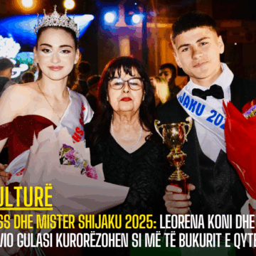 Miss dhe Mister Shijaku 2025: Leorena Koni dhe Savio Gulasi kurorëzohen si më të bukurit e qytetit