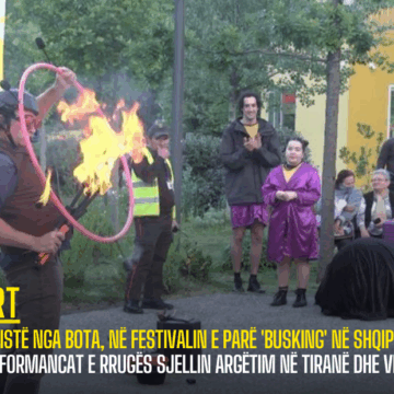 Artistë nga bota, në festivalin e parë ‘busking’ në Shqipëri! Performancat e rrugës sjellin argëtim në Tiranë dhe Vlorë