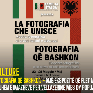 Fotografia që bashkon – Një ekspozitë që flet me gjuhën e imazheve për vëllazërinë mes dy popujve