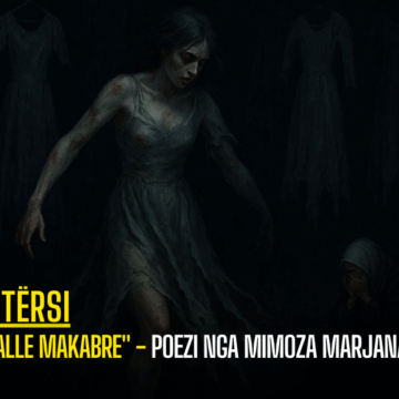 “Valle Makabre” – Poezi nga Mimoza Marjanaku