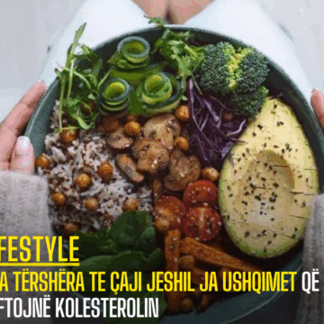 Nga tërshëra te çaji jeshil ja ushqimet që luftojnë kolesterolin