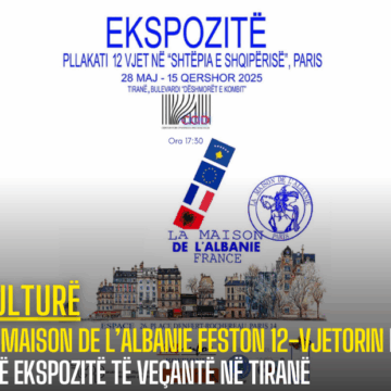 La Maison de l’Albanie feston 12-vjetorin me një ekspozitë të veçantë në Tiranë