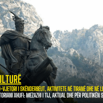 620-vjetori i Skënderbeut, aktivitete në Tiranë dhe në Lezhë! Historiani Xhufi: Mezazhi i tij, aktual dhe për politikën sot