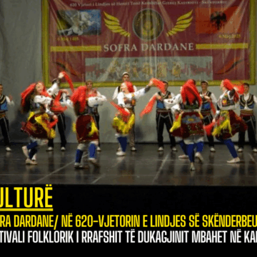 Sofra dardane/ Në 620-vjetorin e lindjes së Skënderbeut, Festivali Folklorik i rrafshit të Dukagjinit mbahet në Kamëz