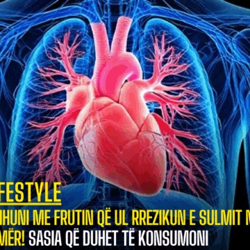 Njihuni me frutin që ul rrezikun e sulmit në zemër! Sasia që duhet të konsumoni