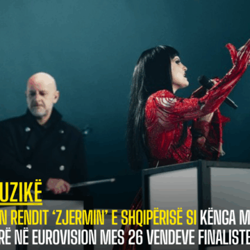 CNN rendit ‘Zjermin’ e Shqipërisë si kënga më e mirë në Eurovision mes 26 vendeve finaliste: Janë autentikë dhe të veçantë, publiku çmendet pas tyre