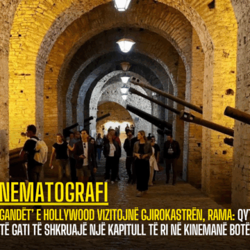 ‘Gjigandët’ e Hollywood vizitojnë Gjirokastrën, Rama: Qyteti i gurtë gati të shkruajë një kapitull të ri në kinemanë botërore
