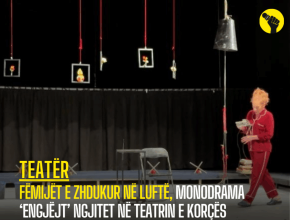 www.revokult.com - 2025-06-08T215157.182 Fëmijët e zhdukur në luftë, monodrama ‘Engjëjt’ ngjitet në Teatrin e Korçës