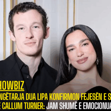 Këngëtarja Dua Lipa konfirmon fejesën e saj me Callum Turner: Jam shumë e emocionuar