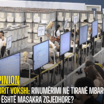 Indrit Vokshi: Rinumërimi në Tiranë mbaroi, ku është masakra zgjedhore?