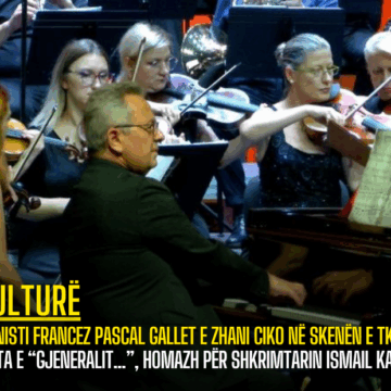 Pianisti francez Pascal Gallet e Zhani Ciko në skenën e TKOB! Suita e “Gjeneralit…”, homazh për shkrimtarin Ismail Kadare