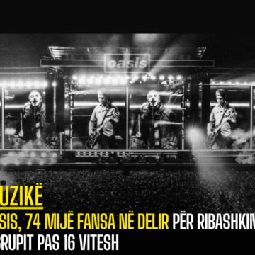Oasis, 74 mijë fansa në delir për ribashkimin e grupit pas 16 vitesh