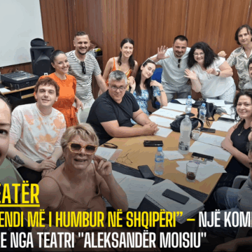 “Vendi më i humbur në Shqipëri” – Një komedi e re nga Teatri “Aleksandër Moisiu”