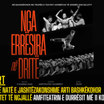 Një natë e jashtëzakonshme arti bashkëkohor pritet të ngjallë Amfiteatrin e Durrësit më 11 Korrik