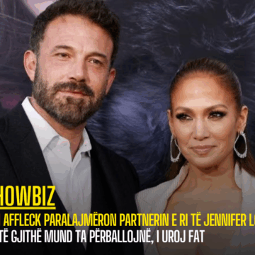 Ben Affleck paralajmëron partnerin e ri të Jennifer Lopez: Jo të gjithë mund ta përballojnë, i uroj fat