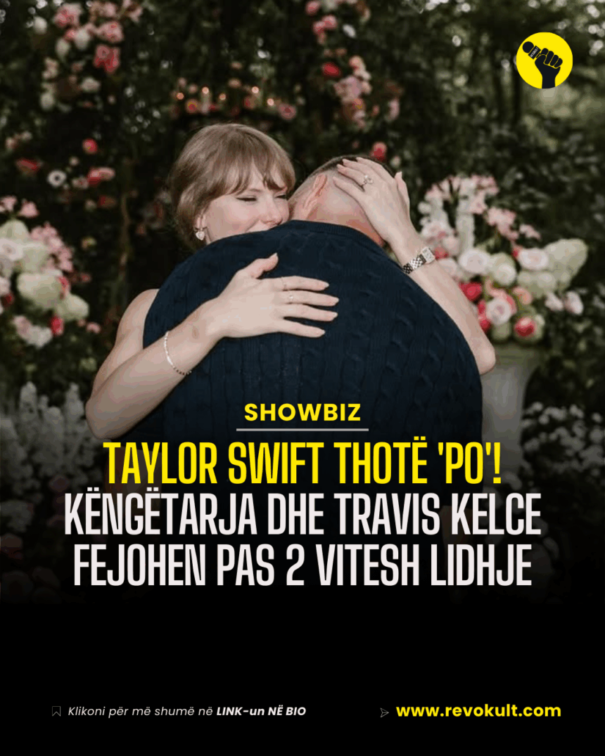 Taylor Swift thotë ‘po’! Këngëtarja dhe Travis Kelce fejohen pas 2 vitesh lidhje