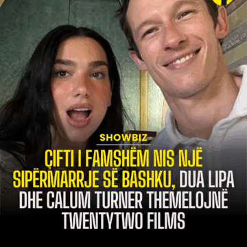 Çifti i famshëm nis një sipërmarrje së bashku, Dua Lipa dhe Calum Turner themelojnë TwentyTwo Films