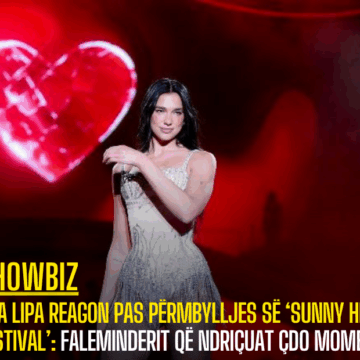 Dua Lipa reagon pas përmbylljes së ‘Sunny Hill Festival’: Faleminderit që ndriçuat çdo moment