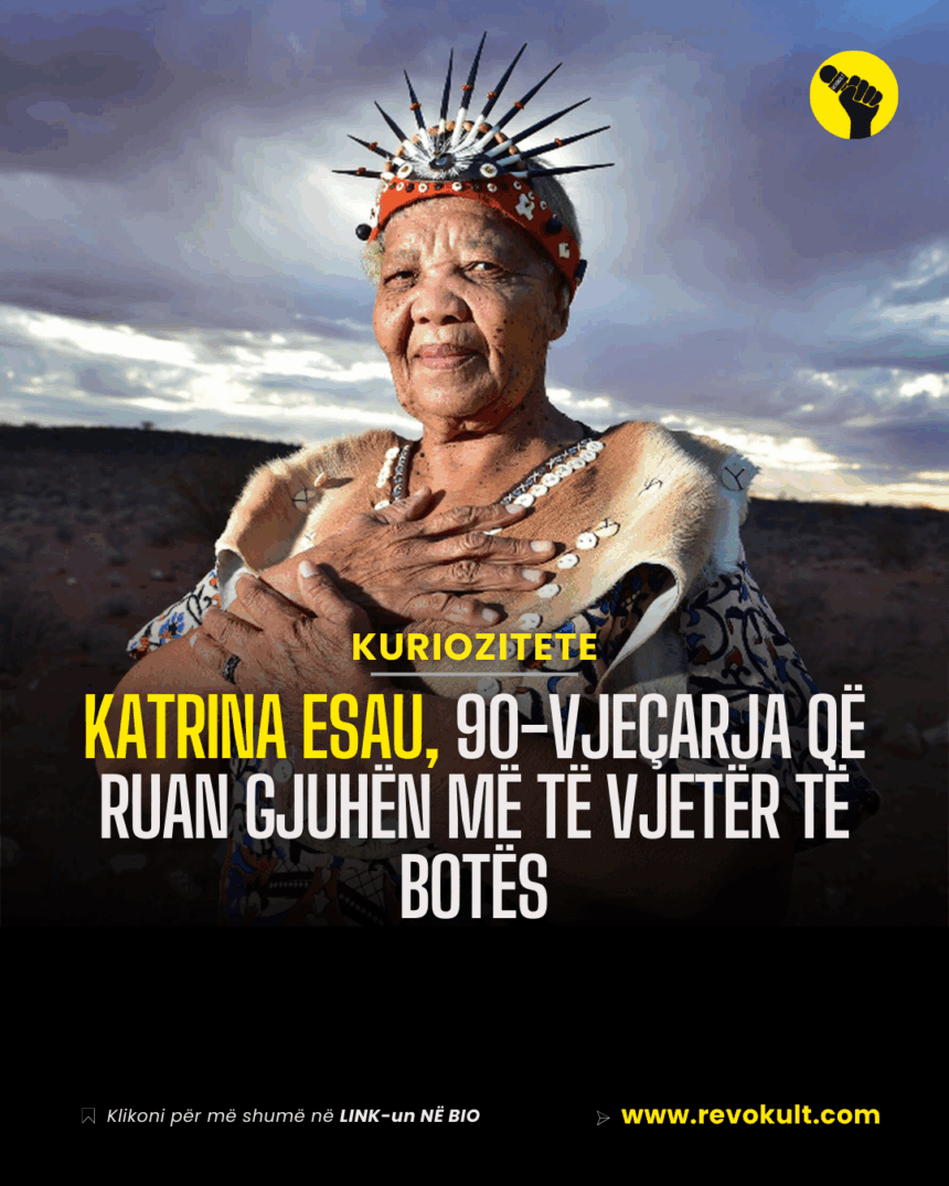Katrina Esau, 90-vjeçarja që ruan gjuhën më të vjetër të botës