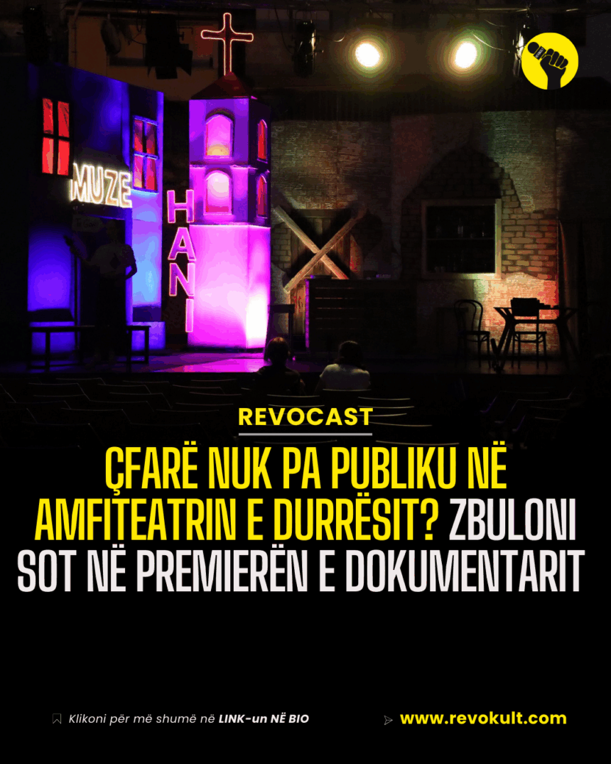 Çfarë nuk pa publiku në Amfiteatrin e Durrësit? Zbuloni sot në premierën e dokumentarit