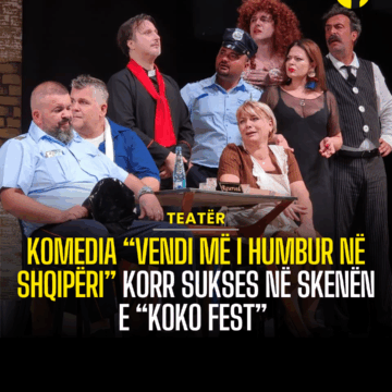 Komedia “Vendi më i humbur në Shqipëri” korr sukses në skenën e “Koko Fest”