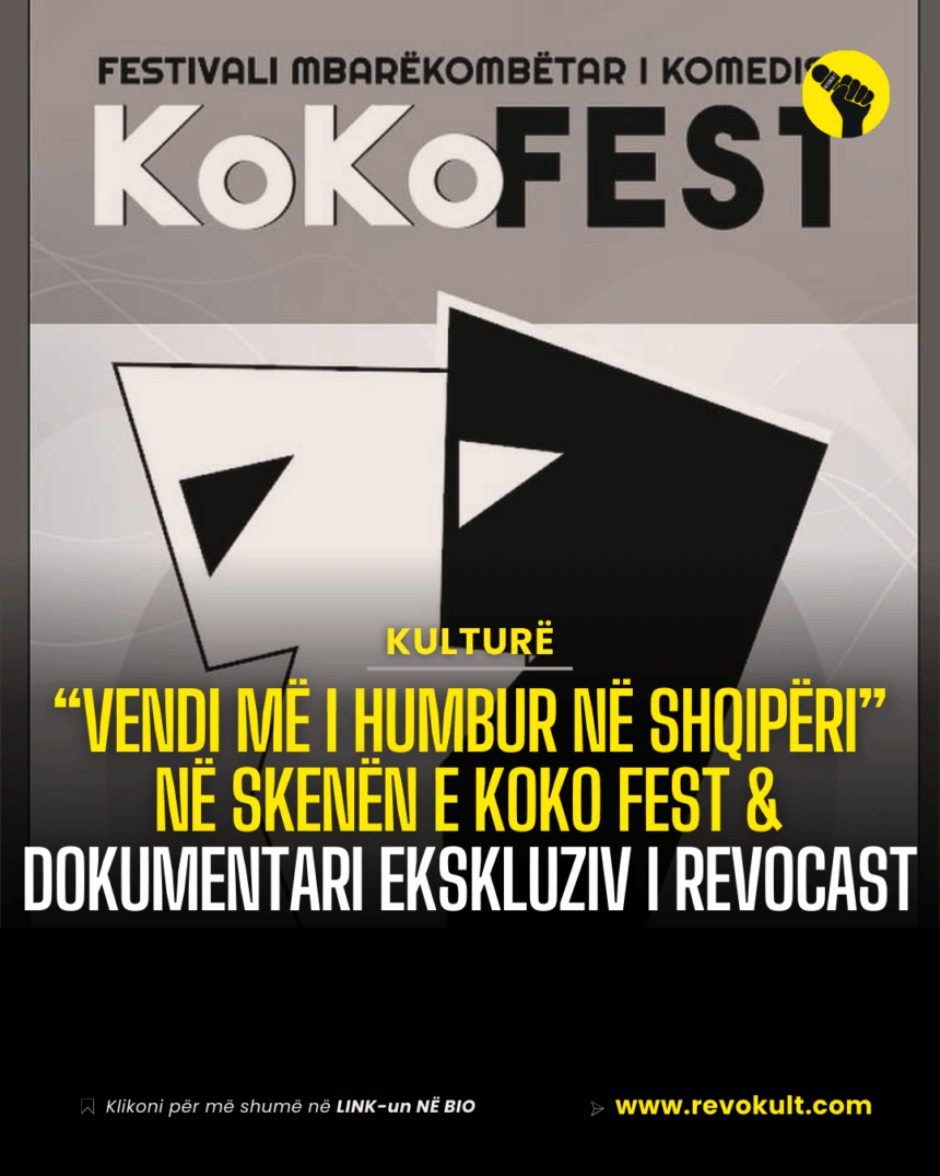 “Vendi më i humbur në Shqipëri” në skenën e KoKo Fest & dokumentari ekskluziv i RevoCast