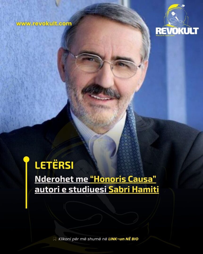 Nderohet me “Honoris Causa” autori e studiuesi Sabri Hamiti