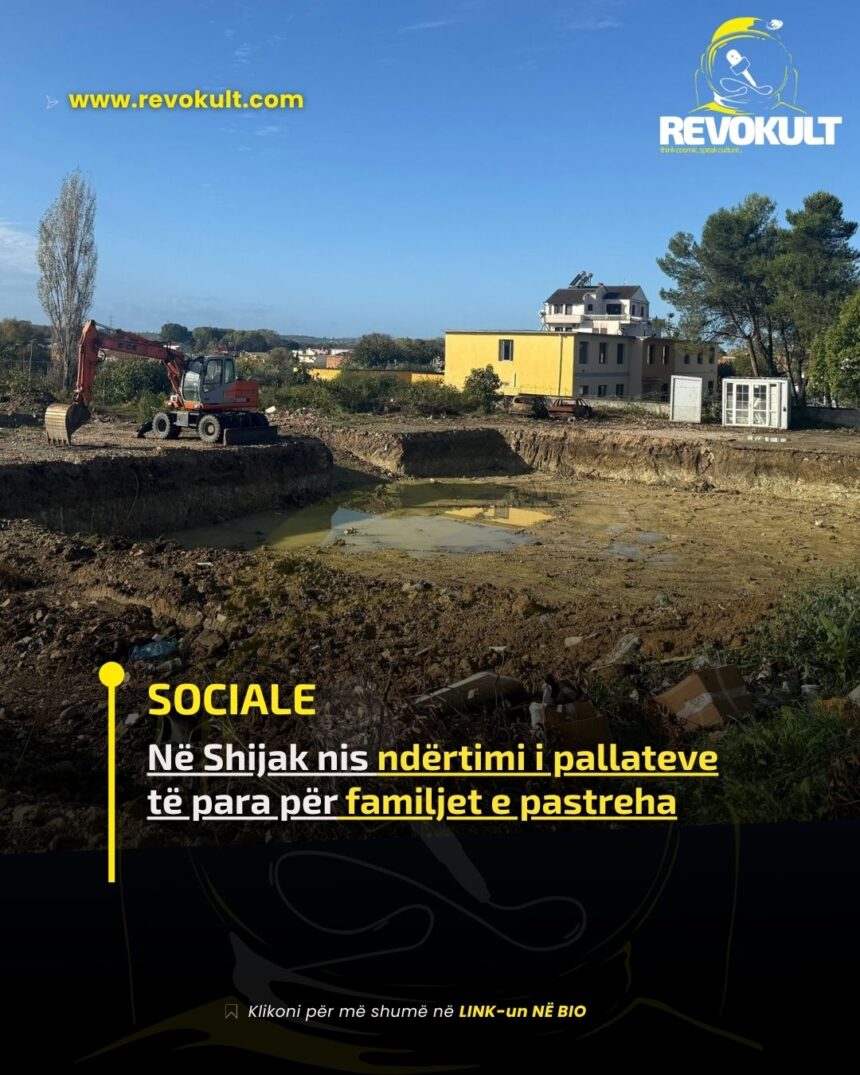Në Shijak nis ndërtimi i pallateve të para për familjet e pastreha