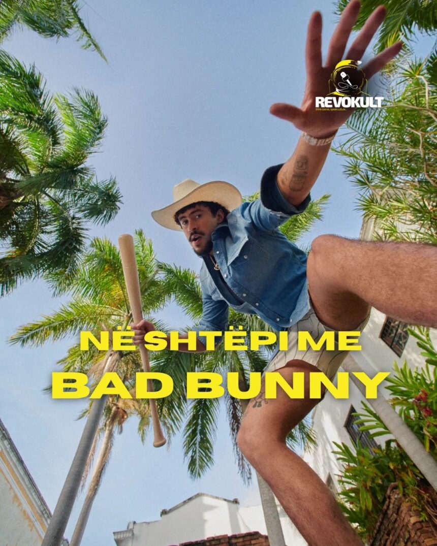 NË SHTËPI ME BAD BUNNY