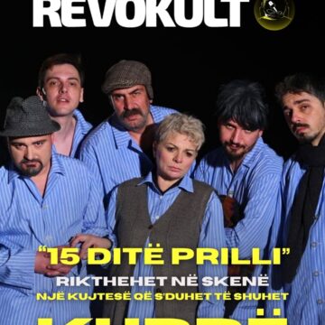 “15 Ditë Prilli” rikthehet në skenë – një kujtesë që s’duhet të shuhet kurrë