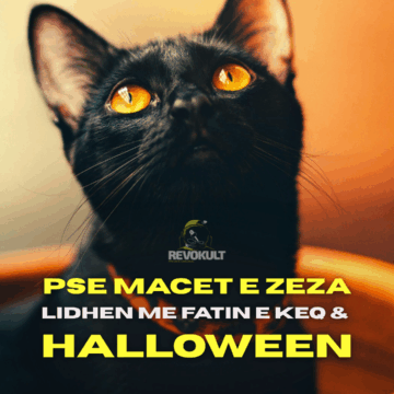 Pse macet e zeza lidhen me Halloween-in dhe fatin e keq