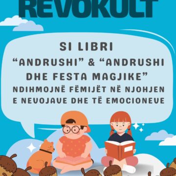 Si libri “Andrushi” & “Andrushi dhe Festa Magjike” ndihmojnë fëmijët në njohjen e nevojave dhe të emocioneve