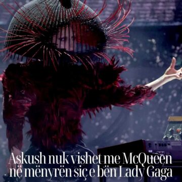 Askush nuk vishet me McQueen në mënyrën siç e bën Lady Gaga!