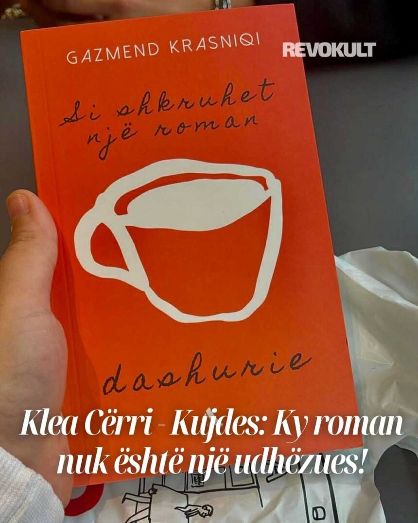 Klea Cërri – Kujdes: Ky roman nuk është një udhëzues!