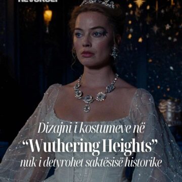 Dizajni i kostumeve në “Wuthering Heights” nuk i detyrohet saktësisë historike
