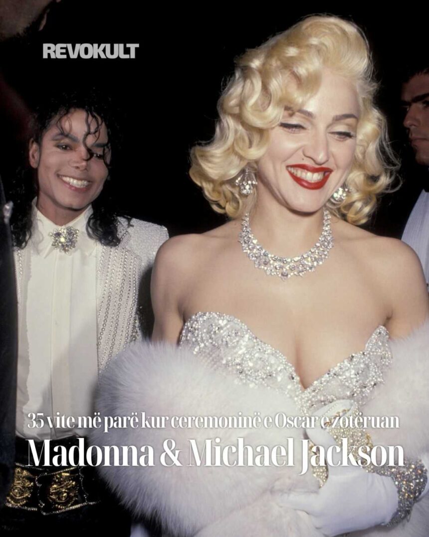 35-vite që kur Madonna & Michael Jackson kthyen Oscar-s në Pop-Culture