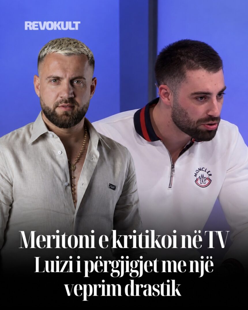 Screenshot Meritoni e kritikoi në TV, Luizi i përgjigjet me një veprim drastik