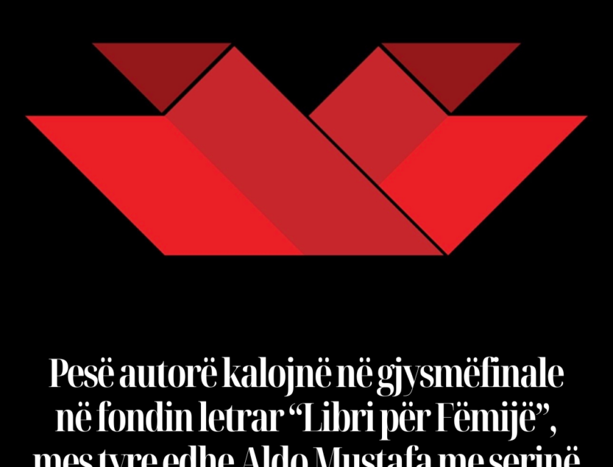 Copy of Copy of Copy of Copy of Copy of Copy of Copy of Copy of Copy of Copy of Copy of Copy of Copy of Copy of New Minimal Fashion Collection Model Instagram Post - 1 Pesë autorë kalojnë në gjysmëfinale në fondin letrar “Libri për Fëmijë”, mes tyre edhe Aldo Mustafa me serinë e dytë të “Shtegut të Dritave Magjike”