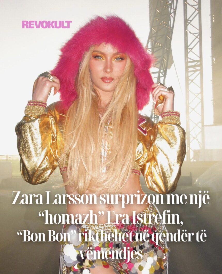 Screenshot Zara Larsson surprizon me një “homazh” Era Istrefin, “Bon Bon” rikthehet në qendër të vëmendjes