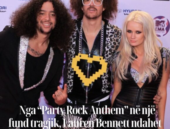 Nga “Party Rock Anthem” në një fund tragjik, Lauren Bennett ndahet nga jeta në moshën 37-vjeçare