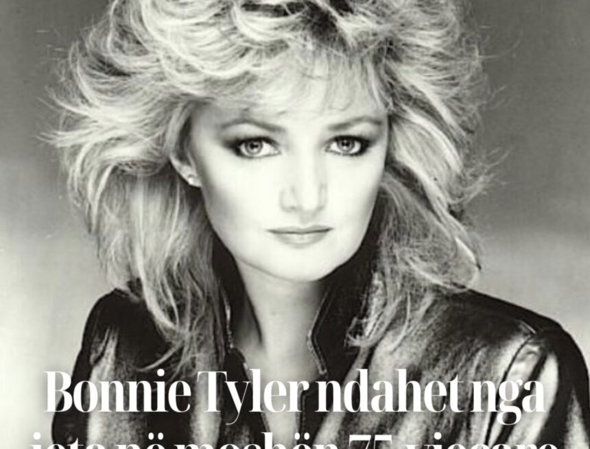 Screenshot Bonnie Tyler ndahet nga jeta në moshën 75-vjeçare, shuhet një prej zërave më ikonë të muzikës botërore