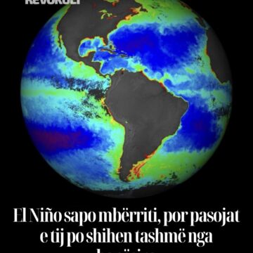 Screenshot El Niño sapo mbërriti, por pasojat e tij po shihen tashmë nga hapësira