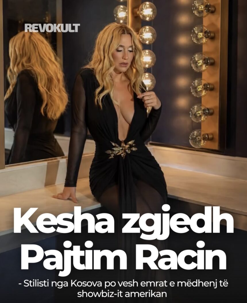 Screenshot Kesha zgjedh Pajtim Racin – Stilisti nga Kosova po vesh emrat e mëdhenj të showbiz-it amerikan