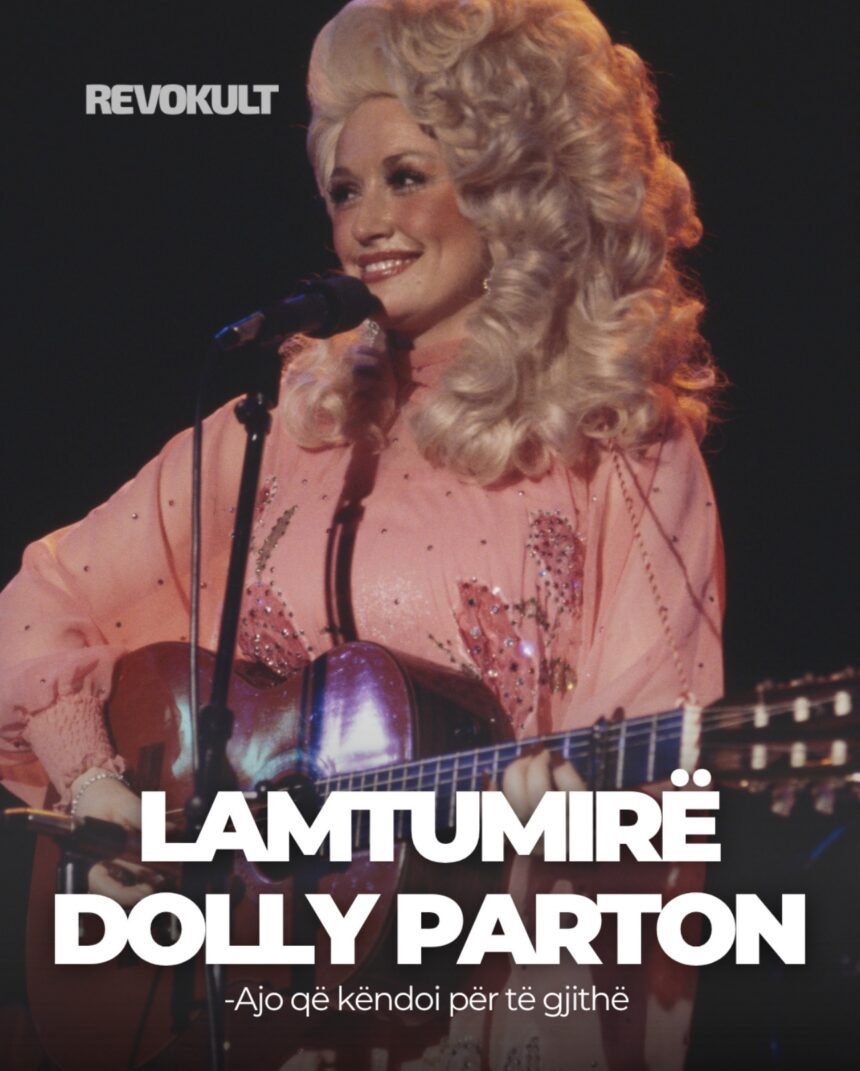 Ajo që këndoi për të gjithë: Lamtumirë, Dolly Parton